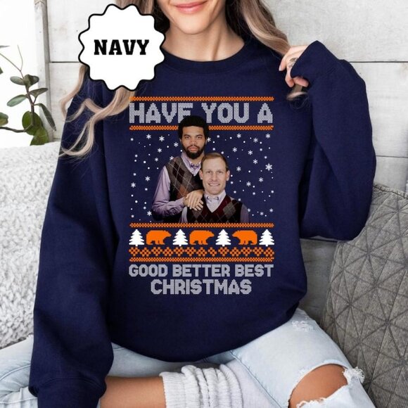 Other - Ben Johnson & Caleb Williams Good Better Best Christmas Sweashirts